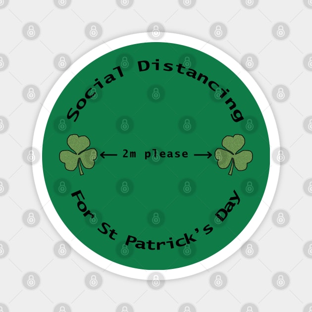 Social Distancing for St Patricks Day 2m Magnet by ellenhenryart